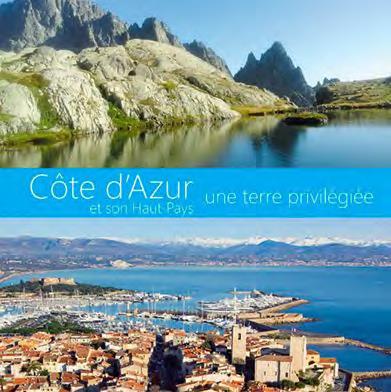 COTE D'AZUR ET SON HAUT-PAYS : UNE TERRE PRIVILEGIEE