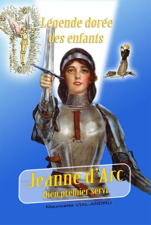 JEANNE D'ARC DIEU PREMIER SERVI