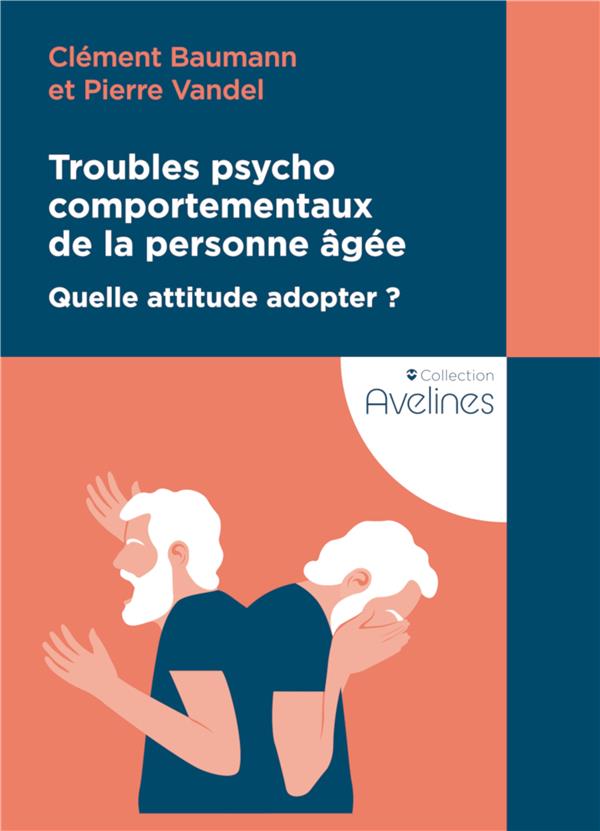 TROUBLES PSYCHOCOMPORTEMENTAUX DE LA PERSONNE AGEE