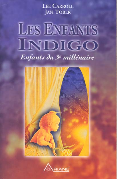 ENFANTS INDIGO - ENFANTS DU 3EME MILLENAIRE