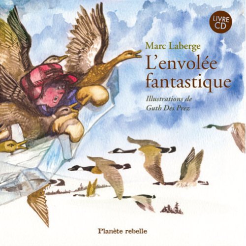 L'ENVOLEE FANTASTIQUE + CD