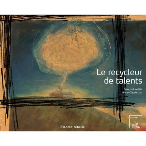 LE RECYCLEUR DE TALENTS REEDITION BILINGUE FRANCAIS ANGLAIS