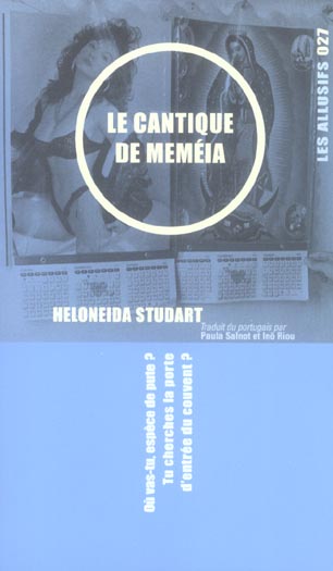 LE CANTIQUE DE MEMEIA - OU VAS-TU, ESPECE DE PUTE ? TU CHERCHES LA PORTE D'ENTREE DU COUVENT ?