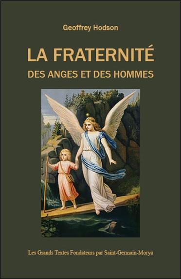 LA FRATERNITE DES ANGES ET DES HOMMES