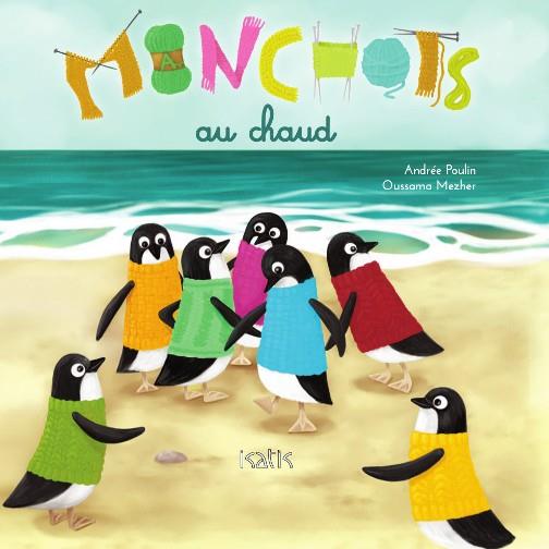 MANCHOTS AU CHAUD