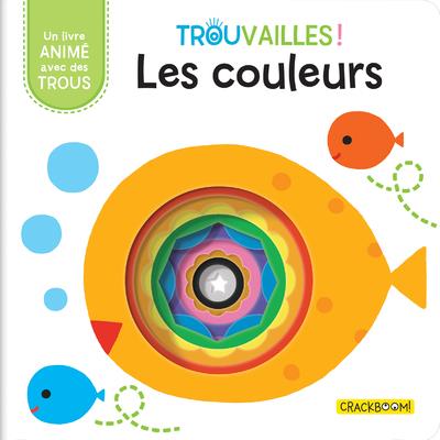 LES COULEURS - LIVRE A TROUS DES 18 MOIS