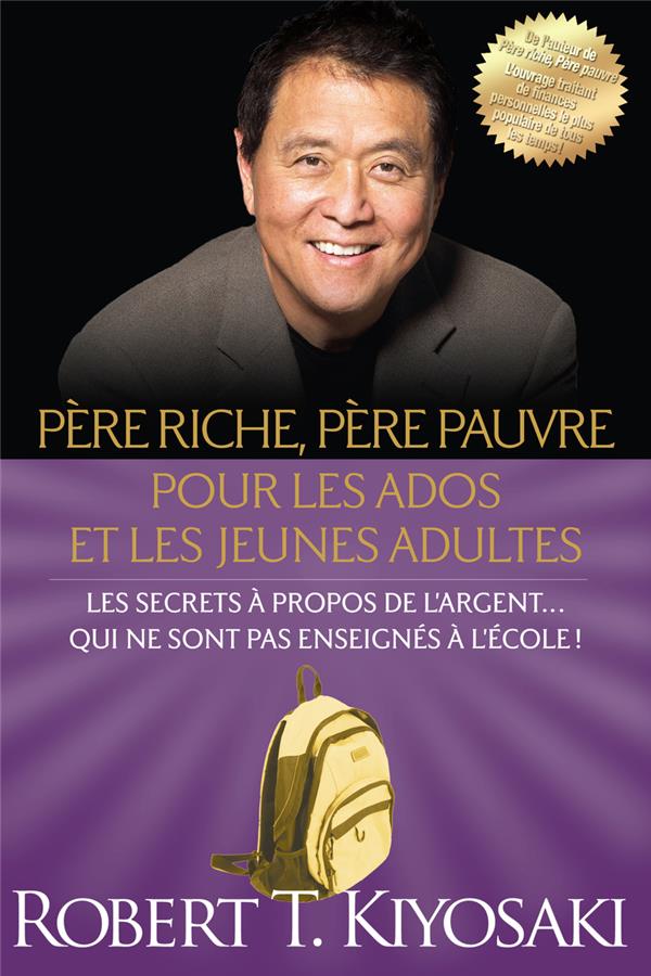 PERE RICHE, PERE PAUVRE POUR LES ADOS ET LES JEUNES ADULTES