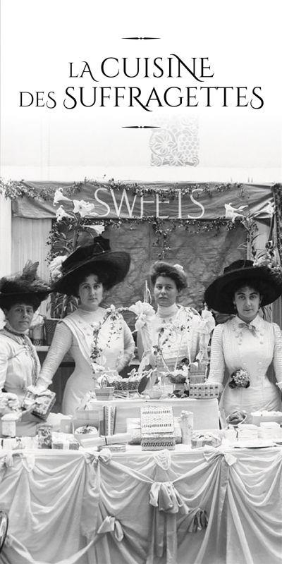 LA CUISINE DES SUFFRAGETTES