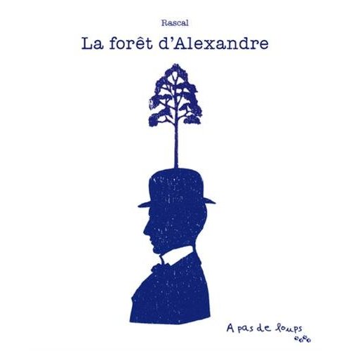 LA FORET D'ALEXANDRE