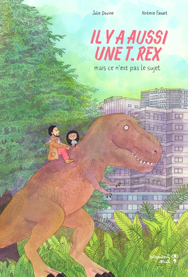 IL Y A AUSSI UNE T.REX, MAIS CE N'EST PAS LE SUJET