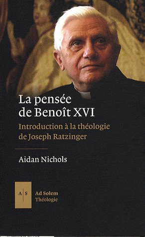 LA PENSEE DE BENOIT XVI