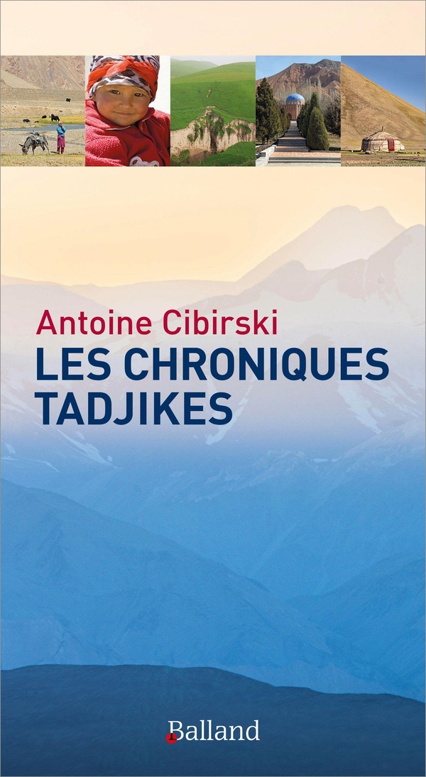 LES CHRONIQUES TADJIKES