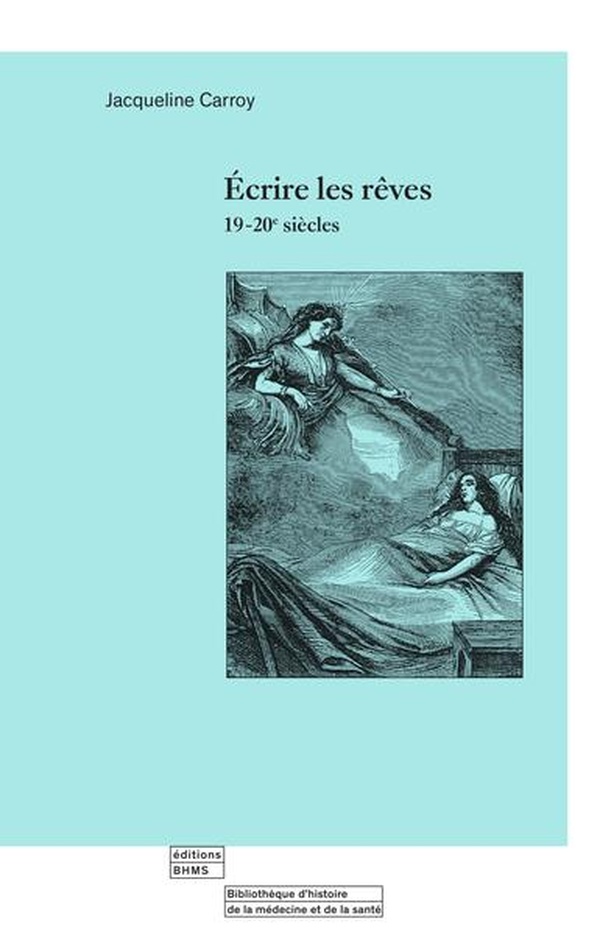 ECRIRE LES REVES 19-20E SIECLES