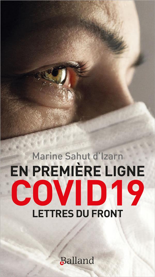 EN PREMIERE LIGNE COVID 19 - LETTRES DU FRONT