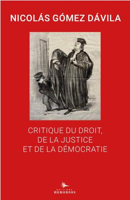 CRITIQUE DU DROIT, DE LA JUSTICE ET DE LA DEMOCRATIE