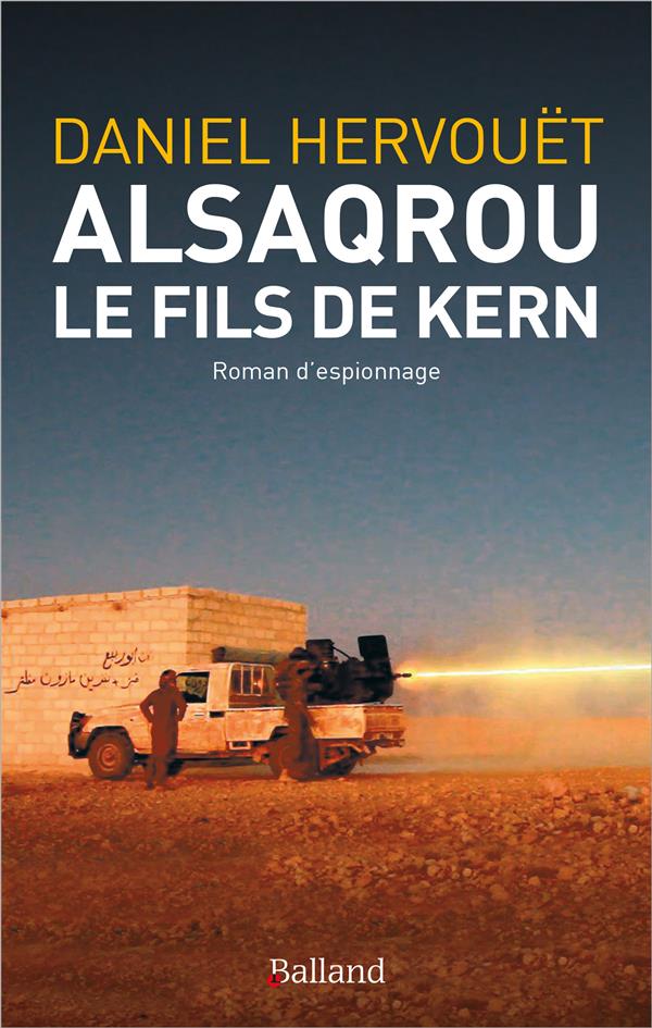 ALSAQROU LE FILS DE KERN - ROMAN D'ESPIONNAGE