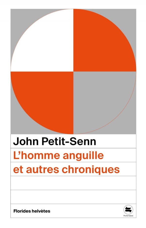 L'HOMME ANGUILLE ET AUTRES CHRONIQUES