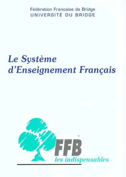 SYSTEME D'ENSEIGNEMENT FRANCAIS