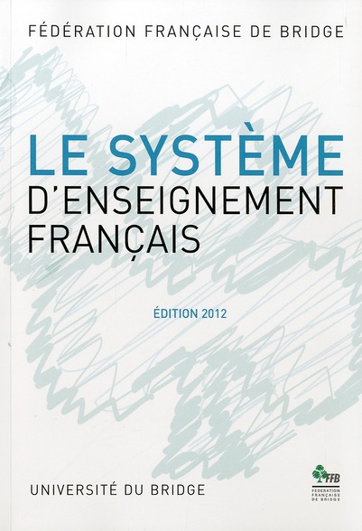 SYSTEME D'ENSEIGNEMENT FRANCAIS