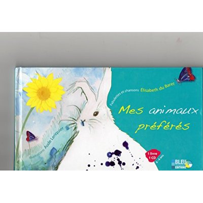 MES ANIMAUX PREFERES -  LIVRE CD DE POEMES ET CHANSONS POUR LES 4 - 6 ANS