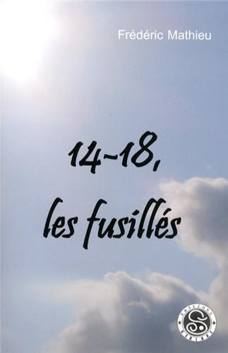 14-18, LES FUSILLES
