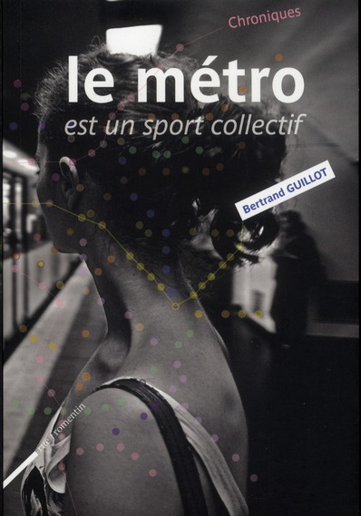 LE METRO EST UN SPORT COLLECTIF