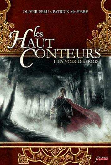 LES HAUT-CONTEURS - TOME 1 LA VOIX DES ROIS - VOL01