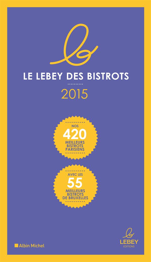 LE PETIT LEBEY DES BISTROTS PARISIENS 2015