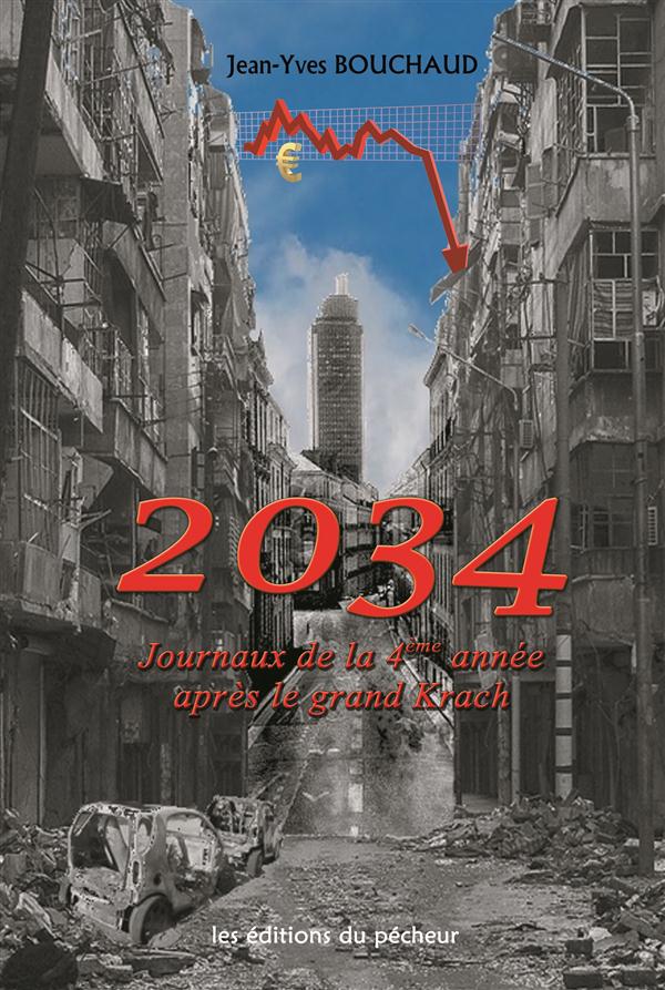 2034, JOURNAUX DE LA 4EME ANNEE APRES LE GRAND KRACH