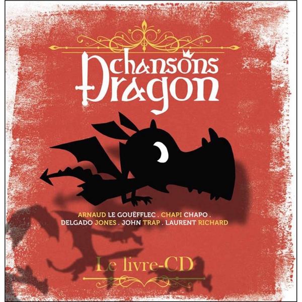 CHANSONS DRAGON  (CD INCLUS)