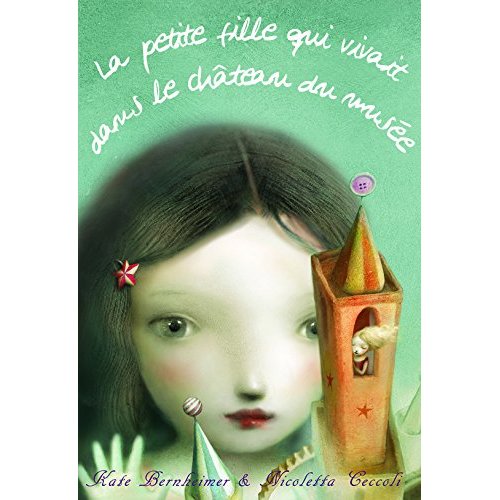 PETITE FILLE QUI VIVAIT DANS LE CHATEAU DU MUSEE (LA)