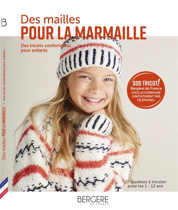 DES MAILLES POUR LA MARMAILLE - DES TRICOTS FACILES A VIVRE POUR ENFANTS