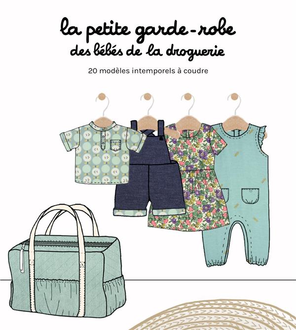 LA PETITE GARDE-ROBE DES BEBES DE LA DROGUERIE
