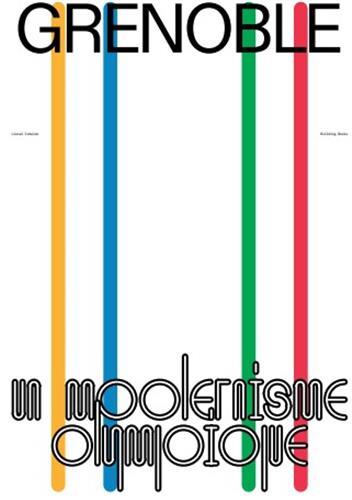 GRENOBLE UN MODERNISME OLYMPIQUE /FRANCAIS