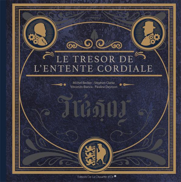 LE TRESOR DE L'ENTENTE CORDIALE