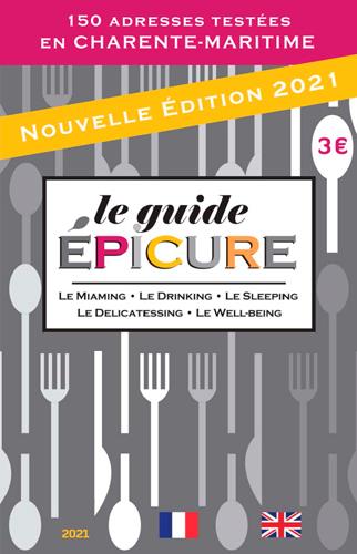 LE GUIDE EPICURE CHARENTE-MARITIME 2021