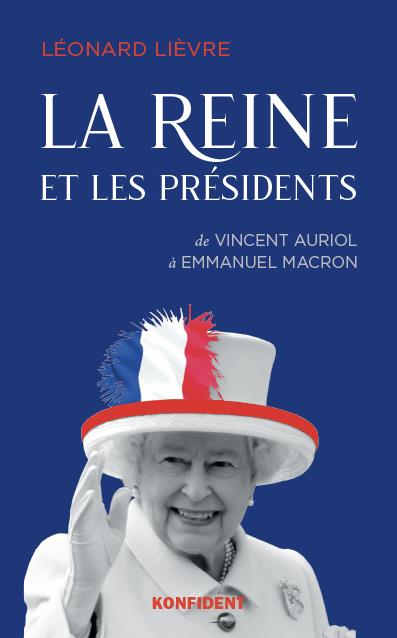 LA REINE ET LES PRESIDENTS