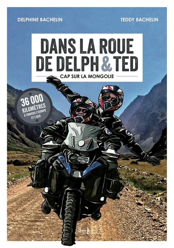 DANS LA ROUE DE DELPH&TED : CAP VERS LA MONGOLIE.