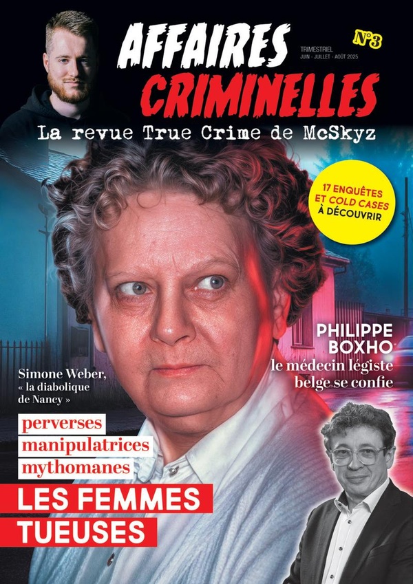 AFFAIRES CRIMINELLES - LA REVUE TRUE CRIME DE MCSKYZ - N  3