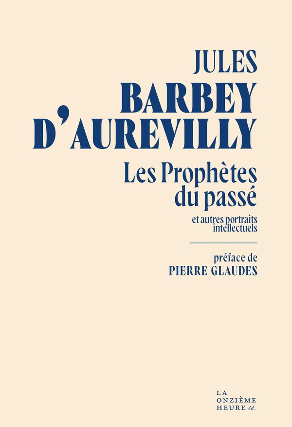 LES PROPHETES DU PASSE - ET AUTRES PORTRAITS INTELLECTUELS
