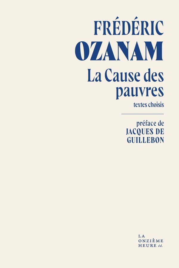 LA CAUSE DES PAUVRES - TEXTES CHOISIS