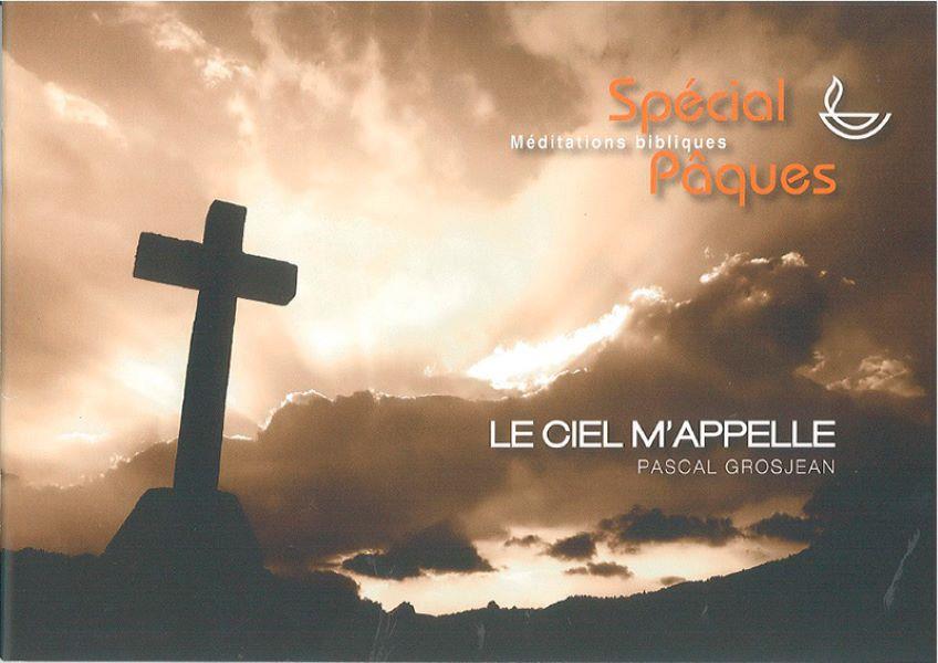 SPECIAL PAQUES - LE CIEL M'APPELLE