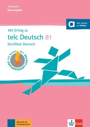 MIT ERFOLG ZU TELC DEUTSCH B1 - CAHIER D'EVALUATION - ZERTIFIKAT DEUTSCH