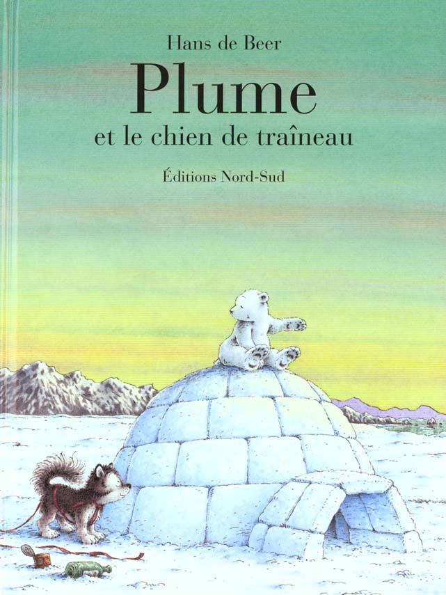 PLUME ET LE CHIEN DE TRAINEAU