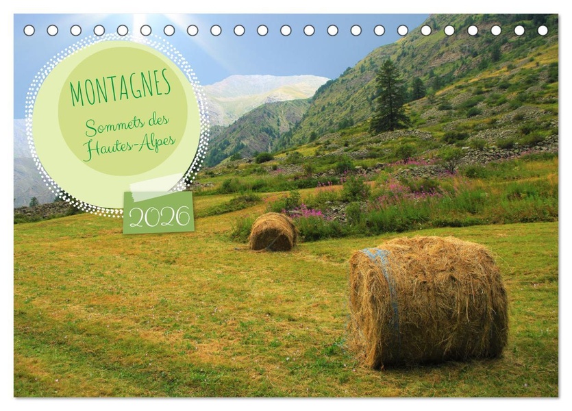 MONTAGNES SOMMETS DES HAUTES-ALPES (CALENDRIER DE BUREAU 2026 DIN A5 VERTICAL), CALVENDO CALENDRIER