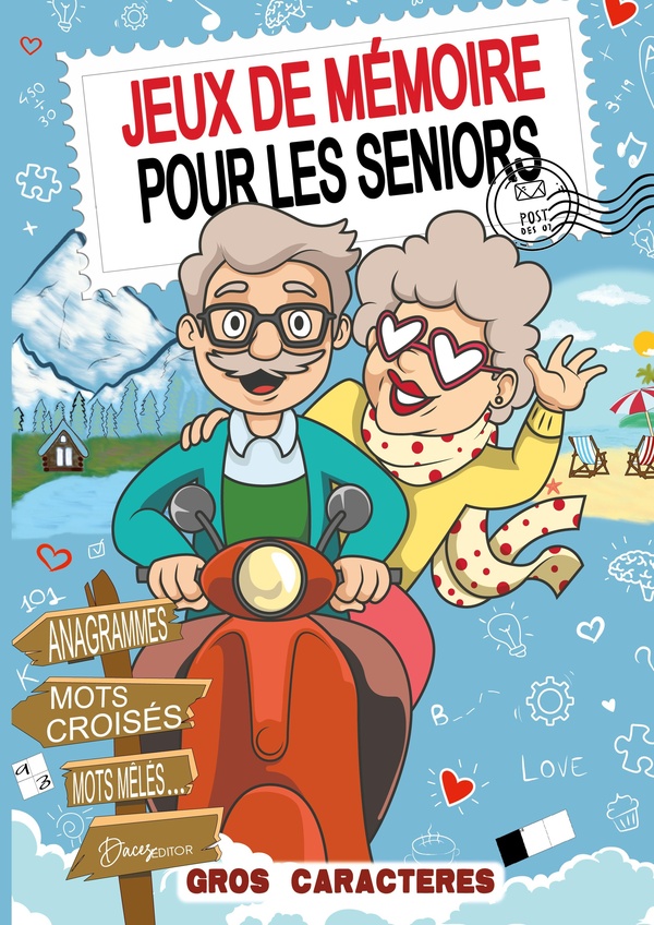 JEUX DE MEMOIRE POUR LES SENIORS - UN VOYAGE QUOTIDIEN POUR UN ESPRIT ENTRAINE, CONCENTRE ET DETENDU