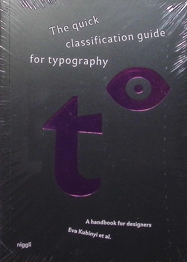THE QUICK CLASSIFICATION GUIDE FOR TYPOGRAPHY - A HANDBOOK FOR DESIGNERS