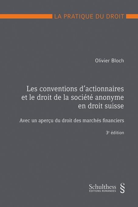 LES CONVENTIONS D ACTIONNAIRES ET LE DROIT DE LA SOCIETE ANONYME EN DROIT SUISSE