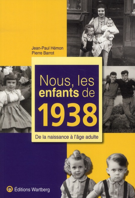 NOUS, LES ENFANTS DE 1938