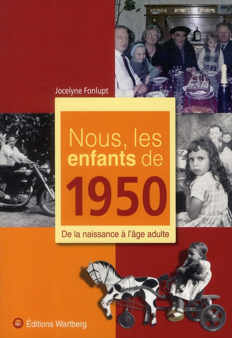 NOUS, LES ENFANTS DE 1950
